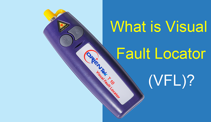 Что такое Visual Fault Locator (VFL)?